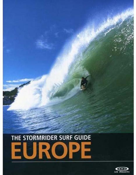 THE BIG EUROPE STORMRIDER SURF GUIDE
