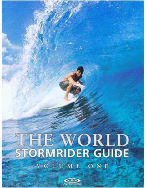  THE WORLD STORMRIDER SURF GUIDE VOL.1
